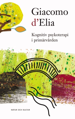 Kognitiv psykoterapi i primärvården; Giacomo D'Elia; 2006