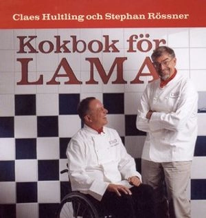 Kokbok för lama; Stephan Rössner, Claes Hultling; 2000