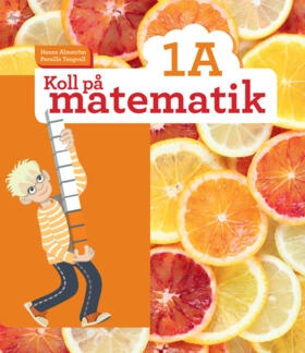 Koll på matematik 1A; Hanna Almström, Pernilla Tengvall; 2014