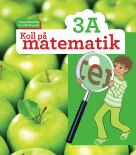 Koll på matematik 3A; Hanna Almström, Pernilla Tengvall; 2016