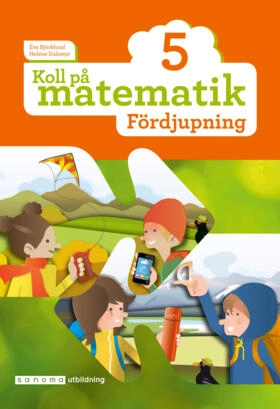 Koll på matematik 5 Fördjupning; Eva Björklund, Heléne Dalsmyr; 2020