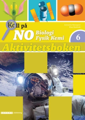 Koll på NO 6 Aktivitetsbok version 2; Anncatrin Hjernquist, Klara Rudstedt; 2021