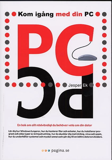 Kom igång med din PC; Jesper Ek, Jörgen Overgaard; 2005