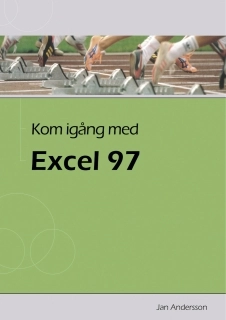 Kom igång med Excel 97; Jan Andersson; 2003