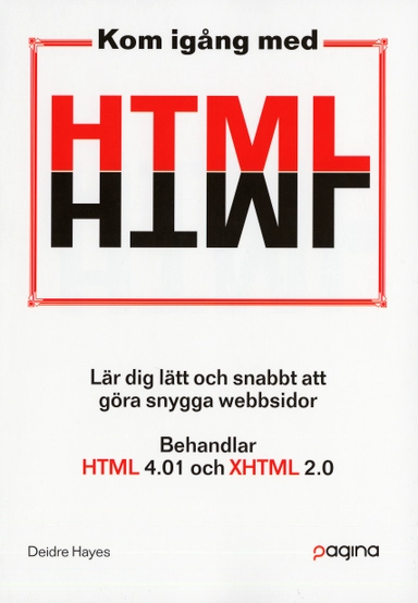 Kom igång med HTML; Deidre Hayes; 2006