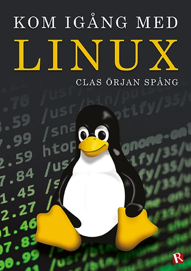 Kom igång med Linux; Clas Örjan Spång; 2024