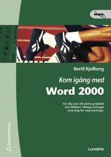 Kom igång med Word 2000; Bertil Kjellberg; 2001