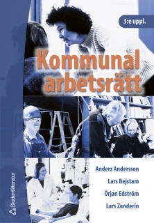 Kommunal arbetsrätt; Anderz Andersson, Lars Bejstam, Lars Zanderin; 2002