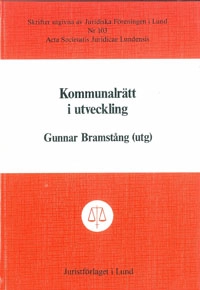 Kommunalrätt i utveckling; Gunnar Bramstång; 1988