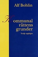 Kommunalrättens grunder; Alf Bohlin; 2000