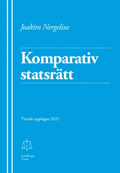 Komparativ statsrätt; Joakim Nergelius; 2021