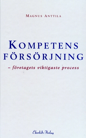 Kompetensförsörjning; Magnus, 1961- Anttila; 1999