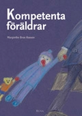 Kompetenta föräldrar; Margrethe Brun Hansen; 2006