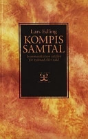 Kompissamtal - komm i stf tystnad eller våld; Lars Edling; 2001