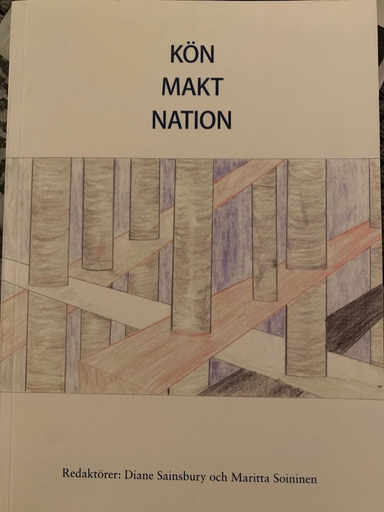 Kön, makt, nation: tillägnad Maud Eduards; Maud Eduards, Diane Sainsbury, Maritta Soininen, Stockholms universitet. Statsvetenskapliga institutionen; 2011