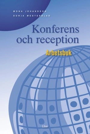 Konferens och reception Arbetsbok; Mona Johansson, Sonja Westerblad; 2004