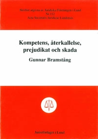 Konpetens, återkallelse, prejudikat och skada; Gunnar Bramstång; 1992