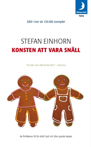 Konsten att vara snäll; Stefan Einhorn; 2007