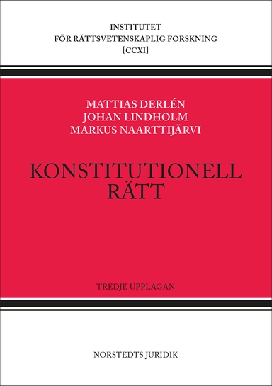 Konstitutionell rätt; Mattias Derlén, Johan Lindholm, Markus Naarttijärvi; 2025