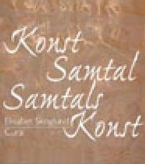 KonstSamtal - SamtalsKonst; Elisabet Skoglund; 2005