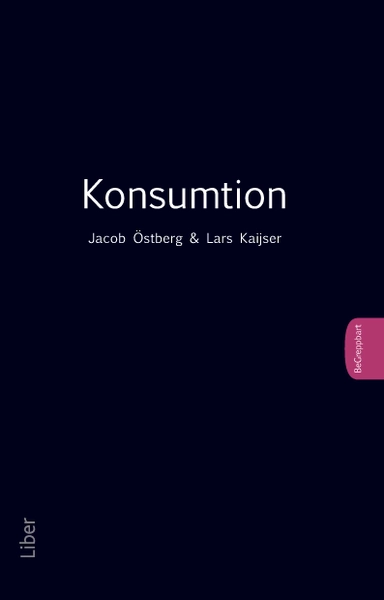 Konsumtion; Lars Kaijser, Jacob Österberg; 2010