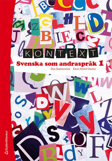 Kontext Svenska som andraspråk 1; Eva Hedencrona, Karin Smed-Gerdin; 2020