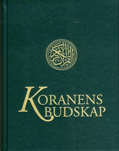 Koranens budskap; Mohammed Knut Bernström; 2000