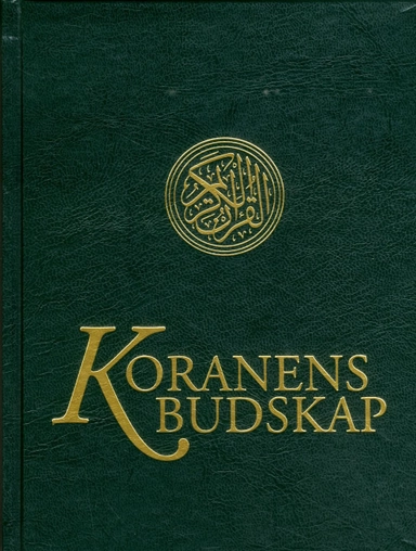 Koranens budskap; Mohammed Knut Bernström; 2016