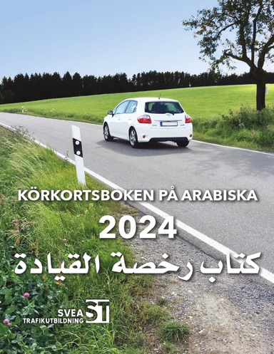 Körkortsboken på Arabiska 2024; Svea trafikutbildning; 2024