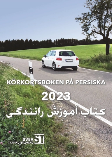 Körkortsboken på Persiska 2023; Svea trafikutbildning; 2023