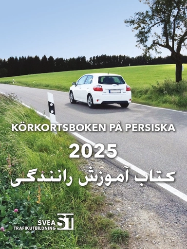 Körkortsboken på Persiska 2025; Svea Trafikutbildning; 2025