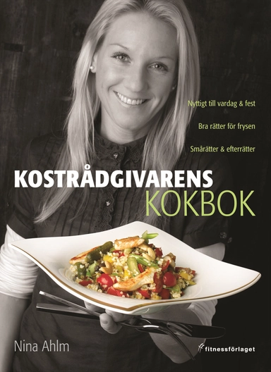 Kostrådgivarens kokbok; Nina Ahlm; 2007