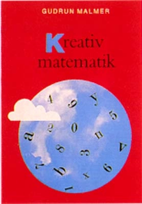 Kreativ matematik; Gudrun Malmer; 1990