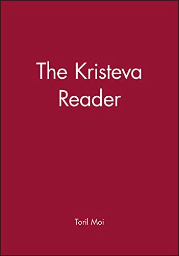 Kristeva reader; Toril Moi; 1986