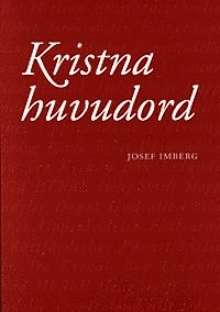 Kristna huvudord; Josef Imberg; 2007