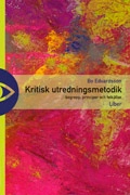 Kritisk utredningsmetodik ; Bo Edvardsson; 1996