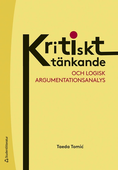 Kritiskt tänkande och logisk argumentationsanalys; Taeda Tomic; 2023