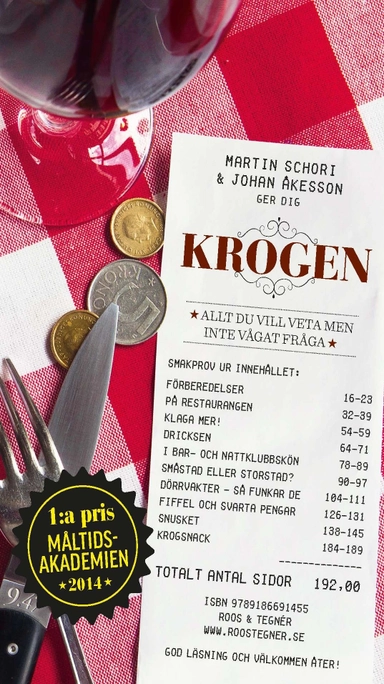 Krogen : allt du vill veta men inte vågat fråga; Martin Schori, Johan Åkesson; 2015