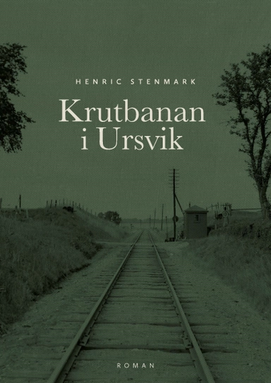 Krutbanan i Ursvik; Henric Stenmark; 2020