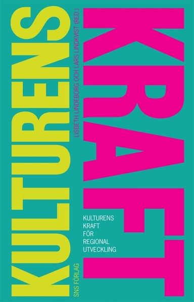 Kulturens kraft för regional utveckling; Tommy D Andersson, Pia Areblad, John Armbrecht, Lisa Bergman, Heléne Bäckström, Michael Eriksson, Lasse Ernst, Per Frankelius, Hans Gelter, Jennie Gelter, Christina Hjort, Rolf Hugoson, Lars Lindqvist, Katja Lindqvist, Lisbeth Lindeborg, Erica Månsson, Sven Nilsson, Tobias Nielsén, Wilhelm Skoglund, Alexander Styhre, Hans Wessblads, Stig Westerdahl; 2010