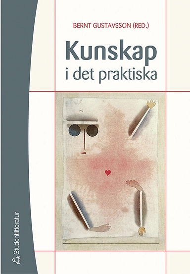 Kunskap i det praktiska; Bernt Gustavsson; 2004