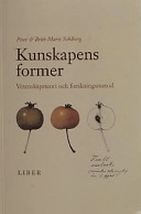 Kunskapens former - Vetenskapsteori, forskningsmetod och forskningsetik; Britt-Marie Sohlberg, Peter Sohlberg; 2002