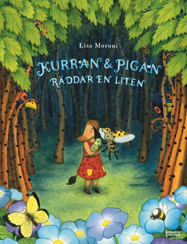 Kurran och Pigan räddar en liten; Lisa Moroni; 2019