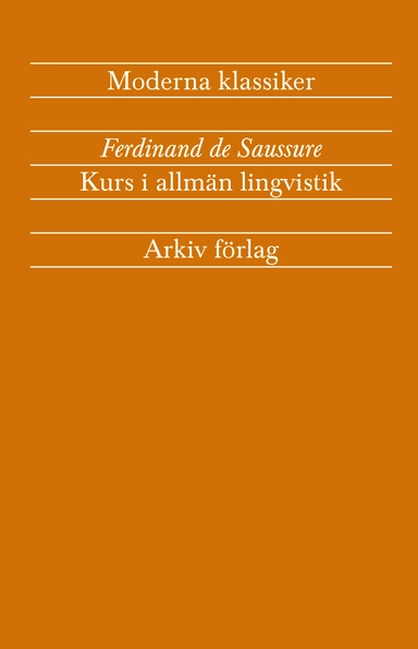 Kurs i allmän lingvistik; Ferdinand de Saussure; 2015