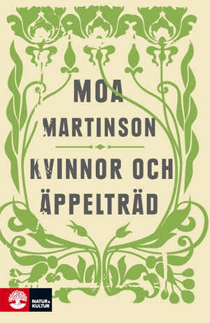 Kvinnor och äppelträd; Moa Martinson; 2011