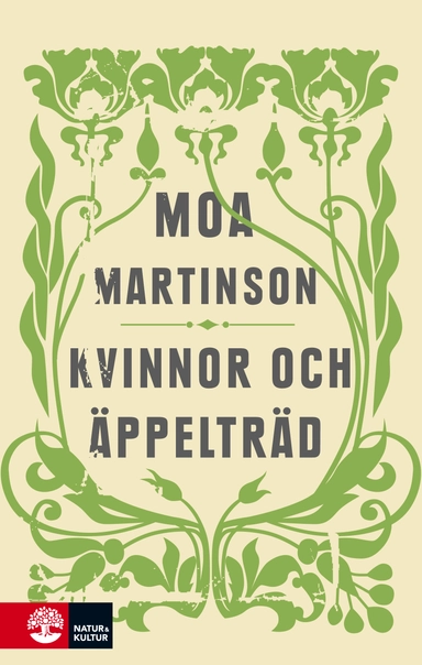 Kvinnor och äppelträd; Moa Martinson; 2019