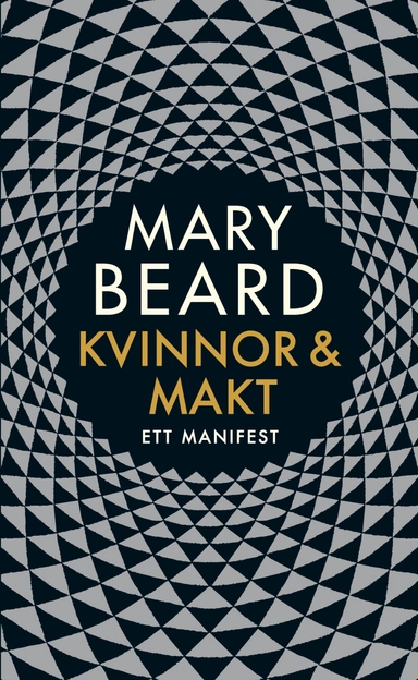 Kvinnor och makt : ett manifest; Mary Beard; 2018