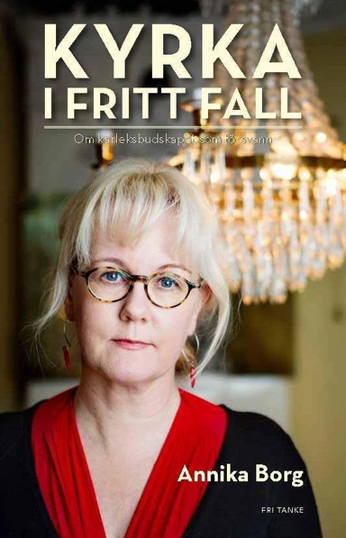 Kyrka i fritt fall; Annika Borg; 2013