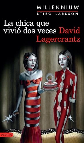 La chica que vivió dos veces; David Lagercrantz; 2019