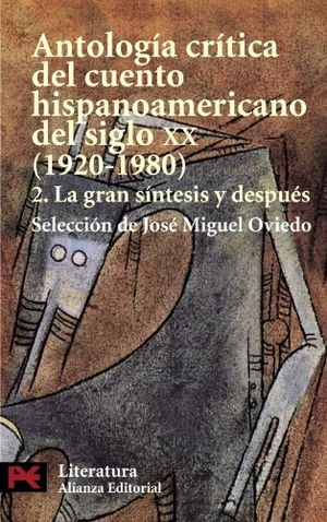 La Gran Sintesis y Despues; José Miguel Oviedo; 2002